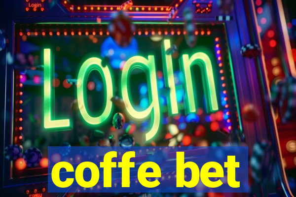 coffe bet